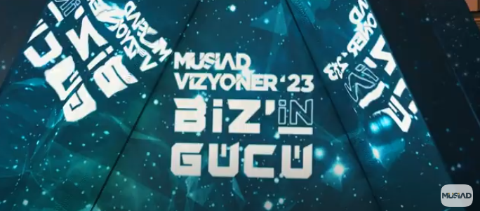 MÜSİAD Vizyoner’23 Biz’in Gücü Zirvesi