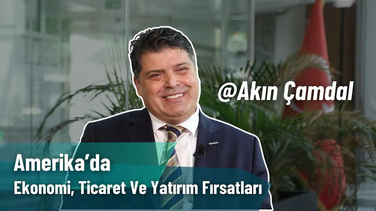 Amerika'da Ticaret Ve Yatırım Fırsatları | MÜSİAD Georgia Başkanı Akın Çamdal