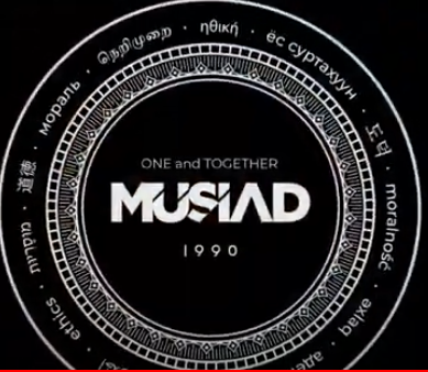 (i.e., MUSIAD) Independent Industrialists and Businessmen's Association - 2024