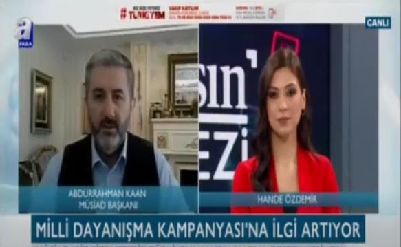 MÜSİAD -Başkanı -Kaan, gündemdeki son gelişmeleri A Para TV'ye değerlendirdi